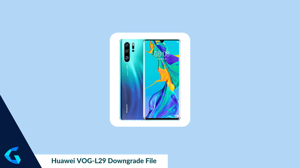 Huawei VOG L29 Downgrade File