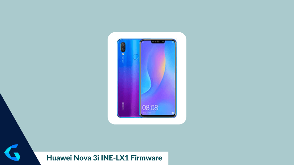 Huawei Nova 3i INE-LX1 Firmware