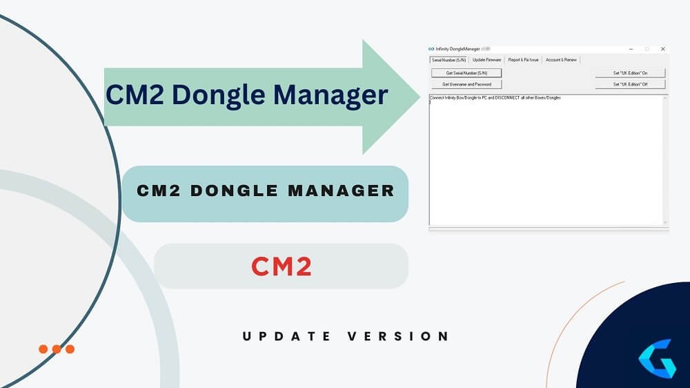 CM2 Dongle Manager (Latest Setup) 2023