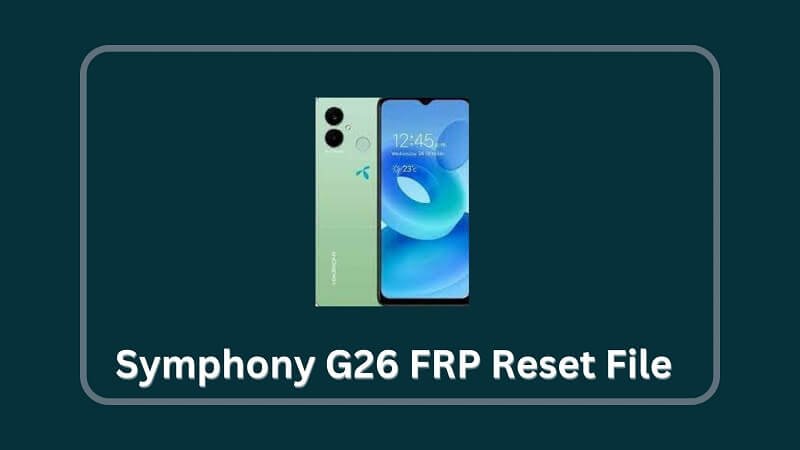Symphony G26 FRP Reset File by free tool